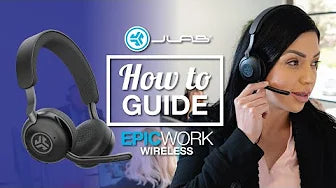 How To Guide: Epic Work Wireless Headset